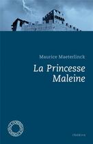 Couverture du livre « La princesse maleine » de Maurice Maeterlinck aux éditions Espace Nord