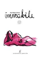 Couverture du livre « Immobile » de Ana Mejia-Eslava aux éditions Les Editions Du Carnet D'or