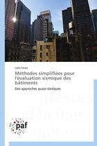 Couverture du livre « Méthodes simplifiées pour l'évaluation sismique des bâtiments » de Laila Tataie aux éditions Presses Academiques Francophones