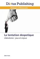 Couverture du livre « La tentation despotique » de Fares-Z aux éditions Dictus