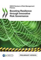Couverture du livre « Boosting Resilience Througt Innovative Risk Governance » de Ocde aux éditions Ocde