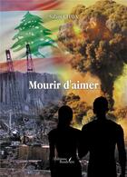 Couverture du livre « Mourir d'aimer » de Salam Chaya aux éditions Baudelaire