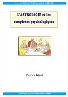 Couverture du livre « L'astrologie et les complexes psychologiques » de Patrick Giani aux éditions Jupitair