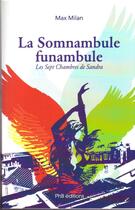 Couverture du livre « La somnambule funambule » de Maxime Milan aux éditions Phb Editions