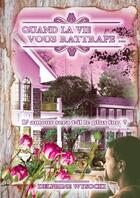 Couverture du livre « Quand la vie vous rattrape... » de Delphine Wysocki aux éditions Delphine Wysocki