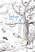 Couverture du livre « Le refuge » de Stephane Nicolet et Sandra Le Guen aux éditions Orso Editions