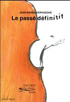 Couverture du livre « Le passé définitif » de Jean-Daniel Verhaeghe aux éditions Serge Safran