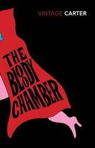Couverture du livre « The bloody chamber » de Angela Carter aux éditions Random House Uk