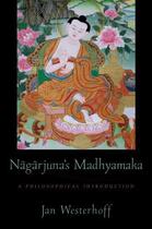 Couverture du livre « Nagarjuna's Madhyamaka: A Philosophical Introduction » de Westerhoff Jan aux éditions Oxford University Press Usa