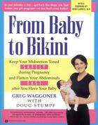 Couverture du livre « From Baby to Bikini » de Stumpf Doug aux éditions Grand Central Publishing