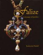 Couverture du livre « Falize: a dynasty of jewelers » de Purcell Katherine aux éditions Thames & Hudson