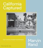 Couverture du livre « California captured » de Pierluigi Serraino aux éditions Phaidon Press