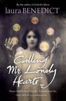 Couverture du livre « Calling Mr Lonely Hearts » de Benedict Laura aux éditions Random House Digital