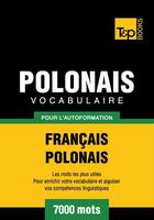 Couverture du livre « Vocabulaire Français-Polonais pour l'autoformation - 7000 mots » de Andrey Taranov aux éditions T&p Books