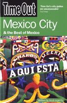 Couverture du livre « Mexico city & the best of Mexico » de  aux éditions Time Out