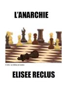 Couverture du livre « L'anarchie » de Elisee Reclus aux éditions Les Editions De Londres