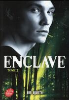 Couverture du livre « Enclave t.2 » de Ann Aguirre et Charlotte Faraday aux éditions Le Livre De Poche Jeunesse