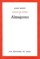 Couverture du livre « Almagestes » de Alain Badiou aux éditions Seuil