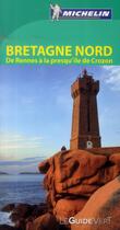 Couverture du livre « Le guide vert ; Bretagne Nord » de Collectif Michelin aux éditions Michelin