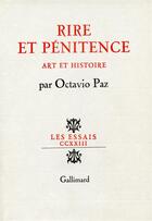 Couverture du livre « Rire et penitence - art et histoire » de Octavio Paz aux éditions Gallimard