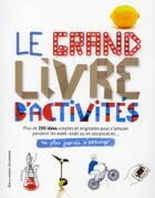 Couverture du livre « Ne plus jamais s'ennuyer : le grand livre d'activités » de John Wodward aux éditions Gallimard-jeunesse
