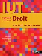 Couverture du livre « Droit ; l'essentiel du cours ; IUT GEA et TC ; 1re et 2ème années » de  aux éditions Nathan