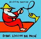 Couverture du livre « Dans l'arche de Noé » de Benedicte Guettier aux éditions Ecole Des Loisirs