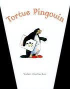 Couverture du livre « Tortue pingouin » de Valeri Gorbachev aux éditions Ecole Des Loisirs