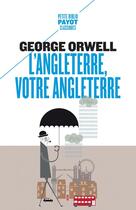 Couverture du livre « L'Angleterre, votre Angleterre » de George Orwell aux éditions Payot