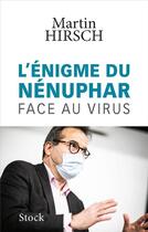 Couverture du livre « L'énigme du nénuphar ; face au virus » de Martin Hirsch aux éditions Stock
