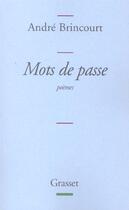 Couverture du livre « MOTS DE PASSE » de Andre Brincourt aux éditions Grasset