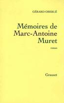 Couverture du livre « Mémoires de Marc-Antoine Muret » de Gerard Oberle aux éditions Grasset Et Fasquelle