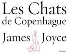 Couverture du livre « Les chats de Copenhague » de James Joyce aux éditions Grasset Et Fasquelle