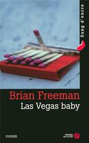 Couverture du livre « Las Vegas baby » de Brian Freeman aux éditions Presses De La Cite