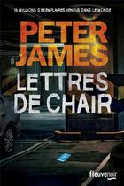 Couverture du livre « Lettres de chair » de Peter James aux éditions Fleuve Editions