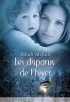 Couverture du livre « Les disparus de l'hiver » de Dinah Mccall aux éditions Harlequin