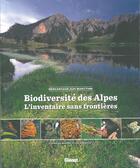 Couverture du livre « Biodiversité des Alpes ; l'inventaire sans frontières ; Mercantour Alpes Maritimes » de Lise Barneoud et Francine Brondex aux éditions Glenat