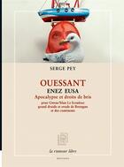Couverture du livre « Ouessant, Enez Eusa : apocalypse et droits de bris » de Serge Pey aux éditions La Rumeur Libre