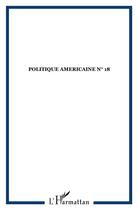 Couverture du livre « REVUE POLITIQUE AMERICAINE n.11 ; les Etats-Unis et le conflit israélo-palestinien » de  aux éditions L'harmattan