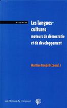 Couverture du livre « Les langues-cultures ; moteurs de démocratie et de développement » de Martine Boudet aux éditions Croquant