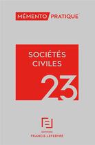 Couverture du livre « Memento sociétés civiles 2023 » de  aux éditions Lefebvre