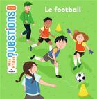 Couverture du livre « Le football » de Stephanie Ledu et Marina Pessarrodona aux éditions Milan
