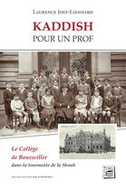 Couverture du livre « Kaddish pour un prof : le collège de Bouxwiller dans la tourmente de la Shoah » de Laurence Jost-Lienhard aux éditions Secrets De Pays