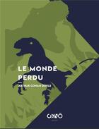 Couverture du livre « Le monde perdu » de Arthur Conan Doyle aux éditions Okno Editions