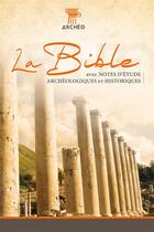 Couverture du livre « La Bible Segond 21 ; avec notes d'étude archéologiques et historiques » de  aux éditions Ste Biblique De Geneve