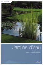 Couverture du livre « Jardins d'eau » de Pierre Nessmann et Philippe Perdereau et Brigitte Perdereau aux éditions Aubanel