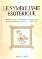 Couverture du livre « Symbolisme esoterique (le) » de Centini aux éditions De Vecchi