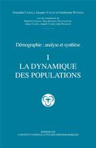 Couverture du livre « Traité de démographie : La dynamique des populations » de Graziella Caselli et Jacques Vallin aux éditions Ined