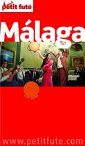 Couverture du livre « GUIDE PETIT FUTE ; CITY GUIDE ; Malaga (édition 2012) » de  aux éditions Le Petit Fute