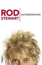 Couverture du livre « L'autobiographie » de Rod Stewart aux éditions Michel Lafon